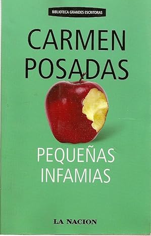 Pequeñas infamias - Carmen Posadas - Planeta - 2006 - Rústica