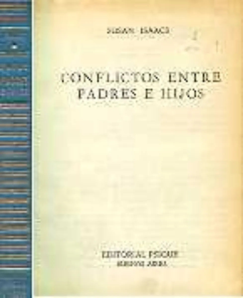 Libro usado en venta: Conflictos entre padres e hijos de Susan Isaacs; editorial Psique impreso en 1975 realizamos envios a todo el mundo.1