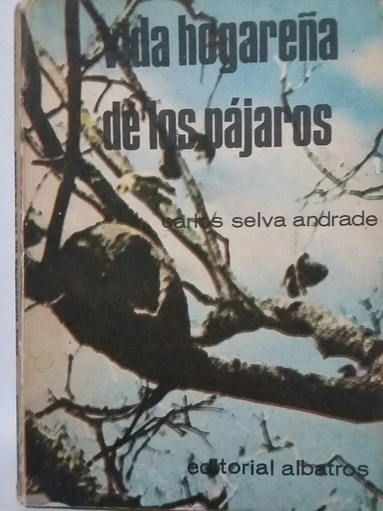Libro usado en venta: Vida hogare?a de los pajaros de Carlos Selva Andrade; editorial Albatros realizamos envios a todo el mundo.1