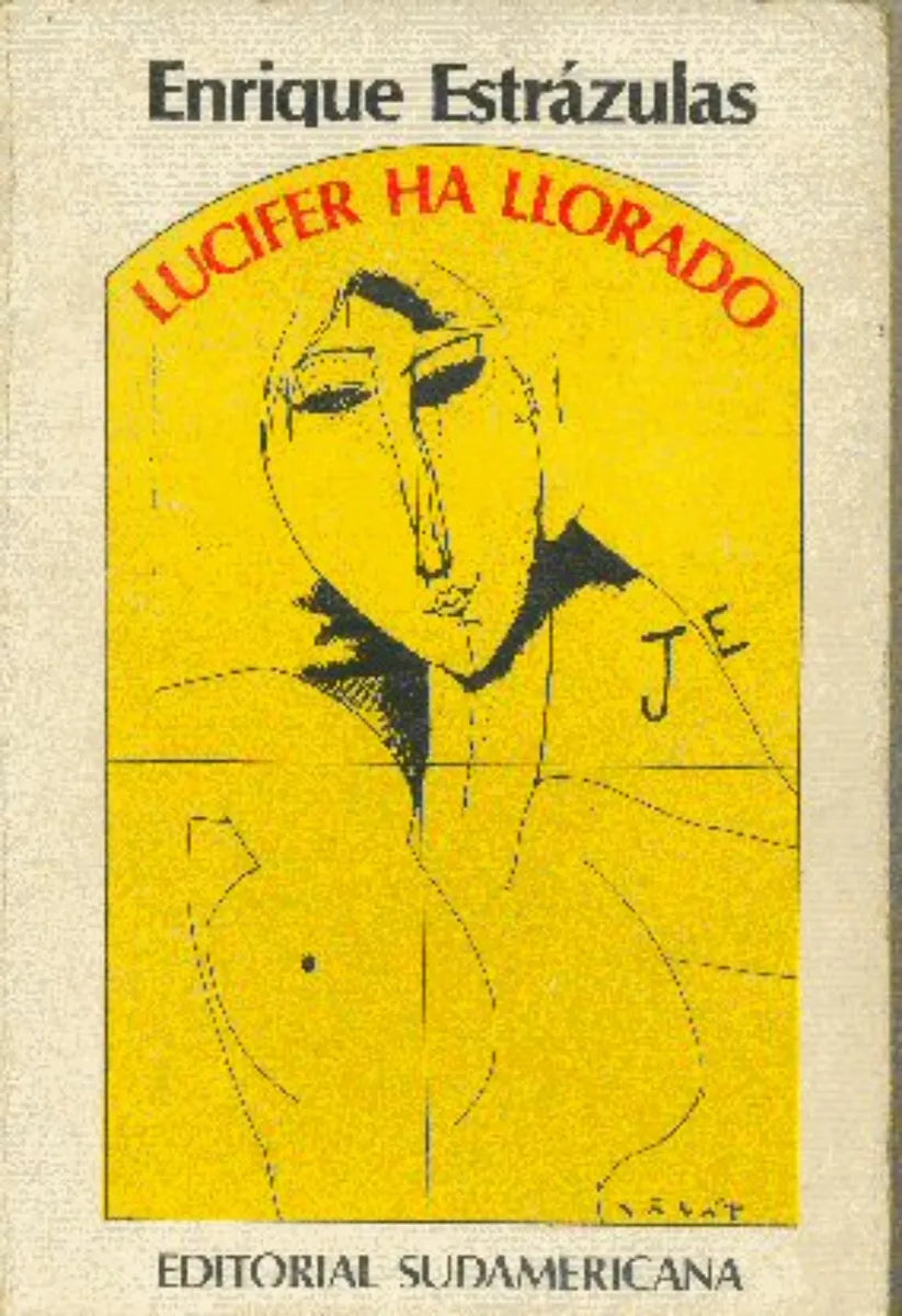 Libro usado en venta: Lucifer ha llorado de Enrique Estrazulas; editorial Sudamericana impreso en 1980 realizamos envios a todo el mundo.1