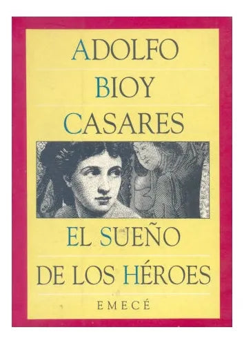 Libro usado en venta: El sue?o de los heroes de Adolfo Bioy Casares; editorial Emece impreso en 1999 realizamos envios a todo el mundo.1