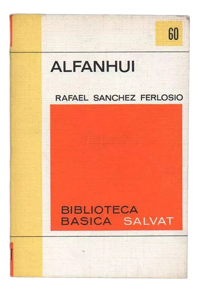 Libro usado en venta: Alfanhui de Rafael Sanchez Ferlosio; editorial Salvat impreso en 1971 realizamos envios a todo el mundo.1