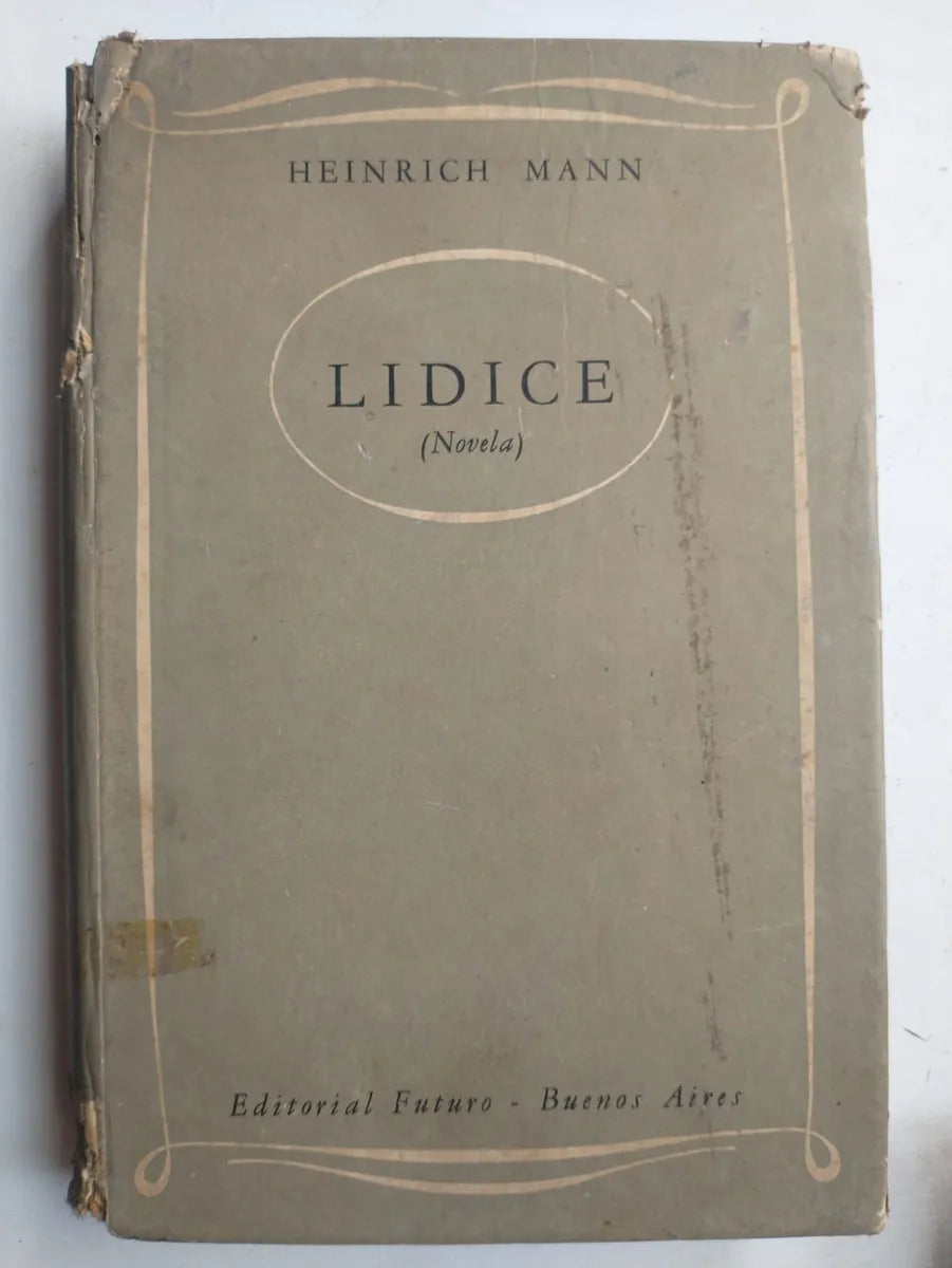 Libro usado en venta: Lidice de Heinrich Mann; editorial Futuro impreso en 1944 realizamos envios a todo el mundo.1
