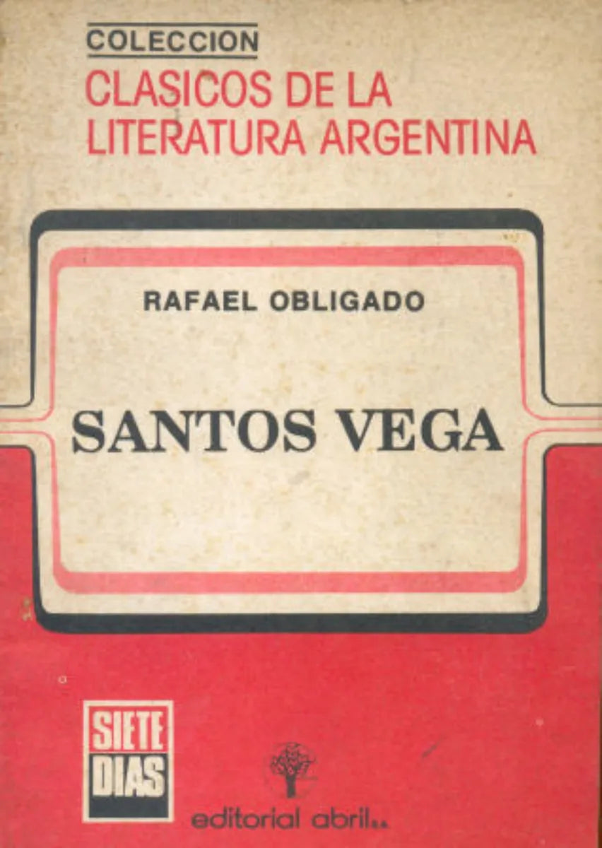 Libro usado en venta: Santos Vega de Rafael Obligado; editorial Abril impreso en 1983 realizamos envios a todo el mundo.1