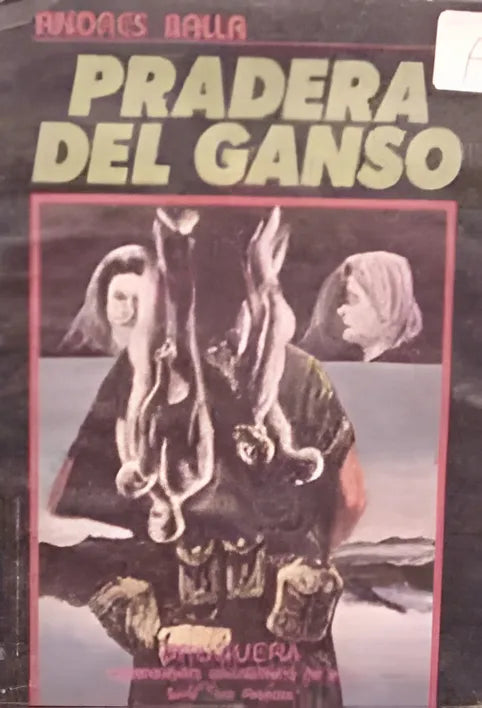 Libro usado en venta: Pradera del ganso de Andres Balla; editorial Bruguera impreso en 1987 realizamos envios a todo el mundo.1