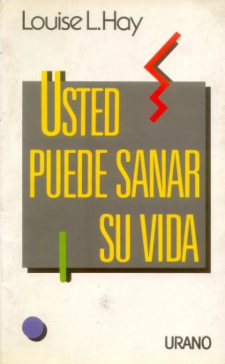 Libro usado en venta: Usted puede sanar su vida de Louise L. Hay; editorial Urano impreso en 1989 realizamos envios a todo el mundo.1