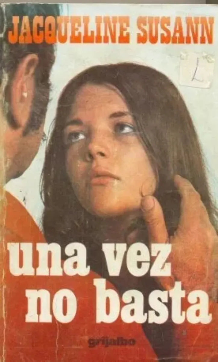 Libro usado en venta: Una vez no basta de Jacqueline Susann; editorial Grijalbo impreso en 1974 realizamos envios a todo el mundo.1