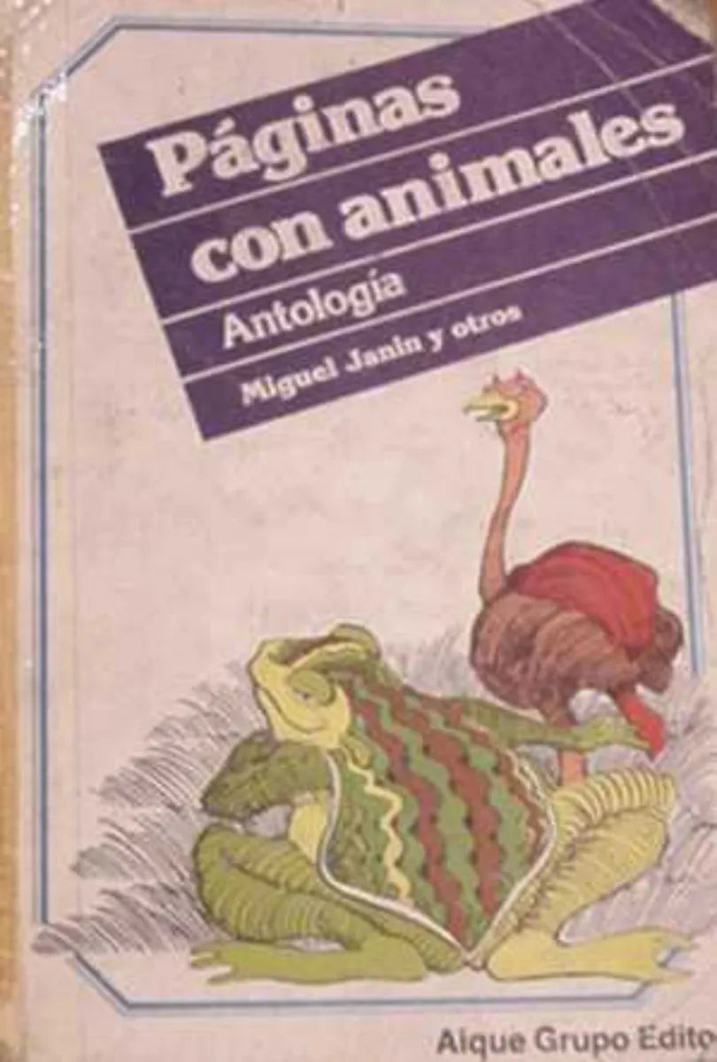 Libro usado en venta: Paginas con animales de Miguel Janin y otros; editorial Aique impreso en 1991 realizamos envios a todo el mundo.1