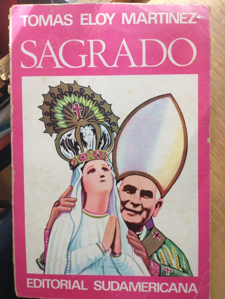 Libro usado en venta: Sagrado de Tomas Eloy Martinez; editorial Sudamericana impreso en 1969 realizamos envios a todo el mundo.1