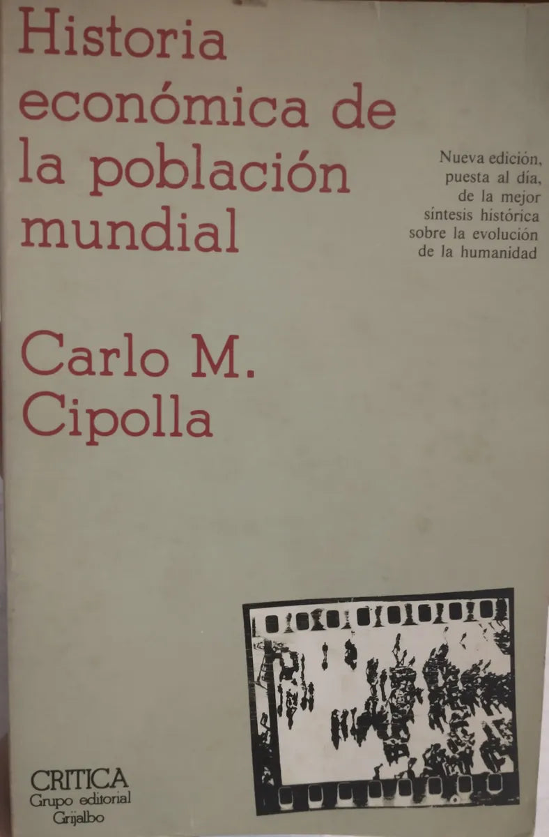 Libro usado en venta: Historia economica de la poblacion mundial de Carlo M. Cipolla; editorial Grijalbo impreso en 1978 envios a todo el mundo.1