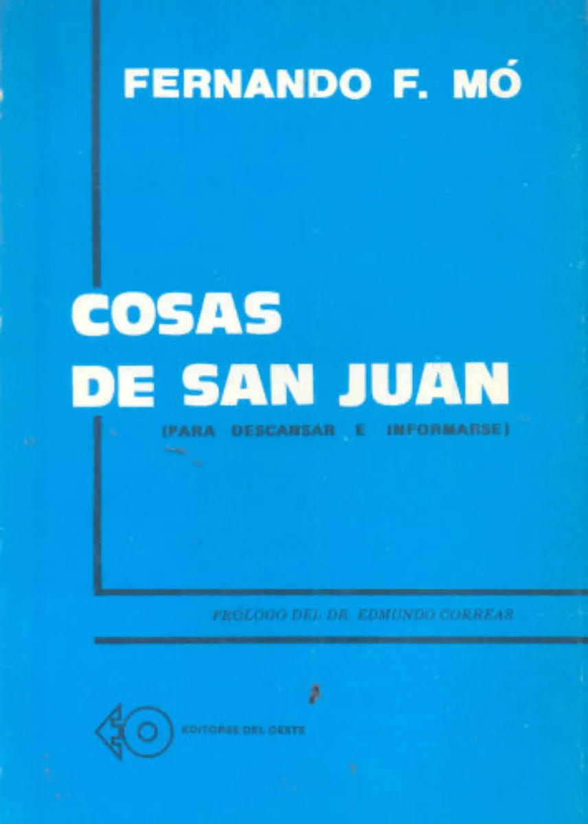 Libro usado en venta: Cosas de San Juan de Fernando F. Mo; editorial Del Oeste impreso en 1984 realizamos envios a todo el mundo.1