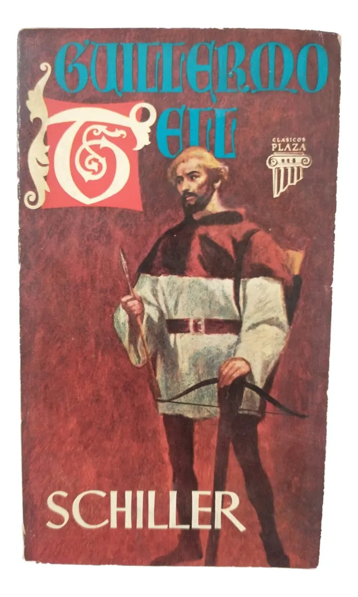 Guillermo Tell – Friedrich Schiller – Plaza & Janes – 1961 – Blanda