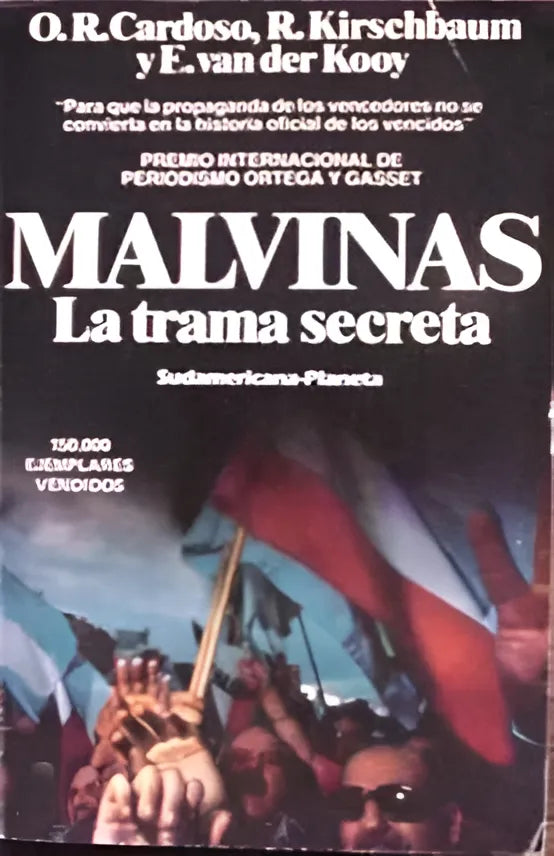 Libro usado en venta: Malvinas la trama secreta de Cardoso - Kirschbaum - Van der Kooy; editorial Sudamericana - Planeta impreso en 1986.1
