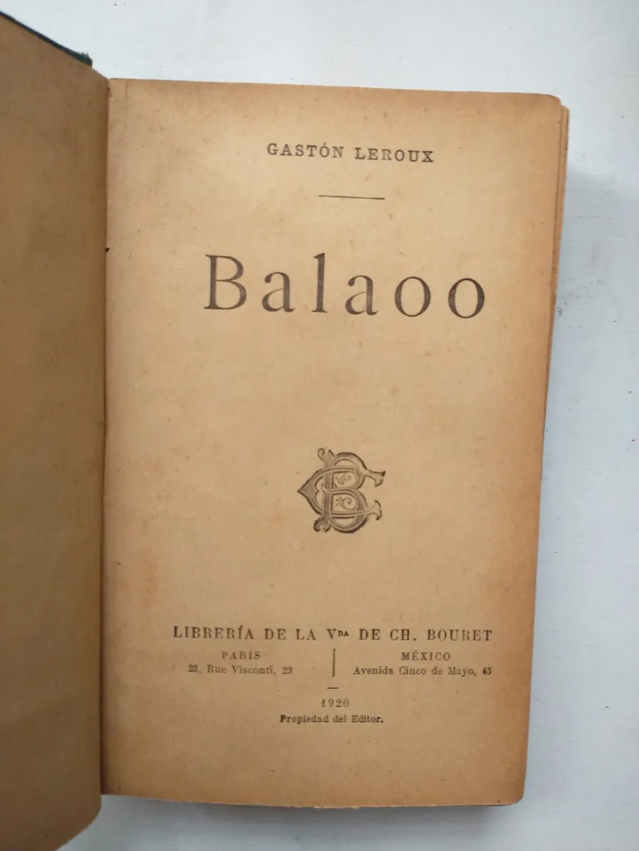 Libro usado en venta: Balaoo de Gaston Leroux; editorial Libreria de la Vda de Ch. Bouret impreso en 1920 realizamos envios a todo el mundo.1