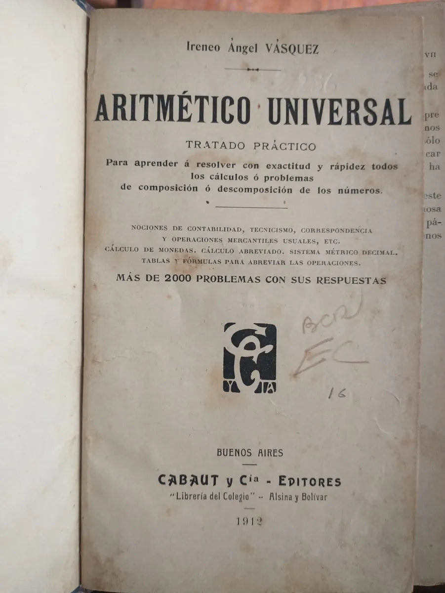 Libro usado en venta: Aritmetico universal de Ireneo angel Vasquez; editorial Cabaut y Cia impreso en 1912 realizamos envios a todo el mundo.1