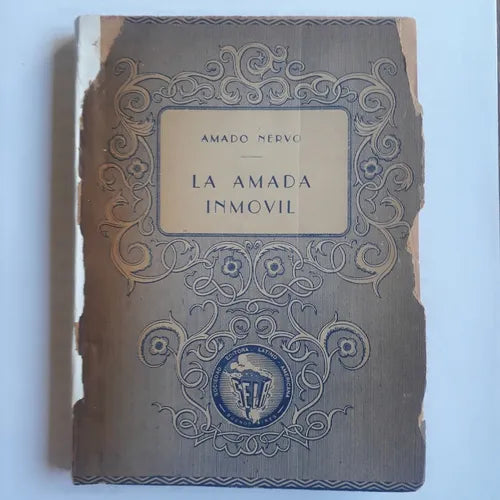 Libro usado en venta: La amada inmovil de Amado Nervo; editorial Sociedad Editora Latino-Americana impreso en 1945 realizamos envios a todo el mundo.1