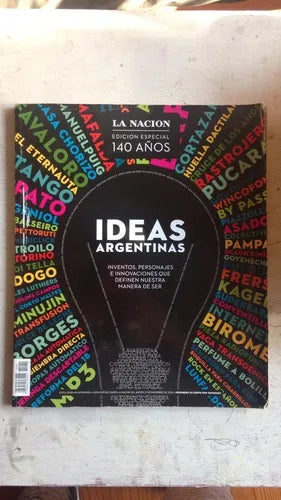 Libro usado en venta: Ideas Argentinas - 140 a?os (Edicion especial) de Revista; editorial La Nacion impreso en 2009 realizamos envios a todo el mundo.1