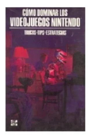 Libro usado en venta: Como dominar los video juegos nintendo de Robbins y Robbins; editorial McGraw-Hill impreso en 1990 envios a todo el mundo.1