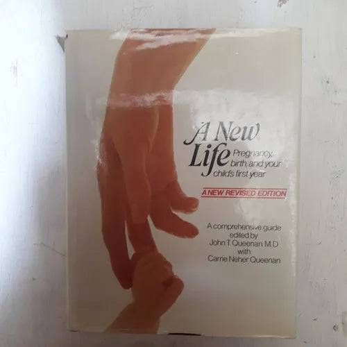 Libro usado en venta: A new life - Pregnancy, birth, and your child's first year (Tapa Dura) de Queenan; Little, Brown and company 19861.1