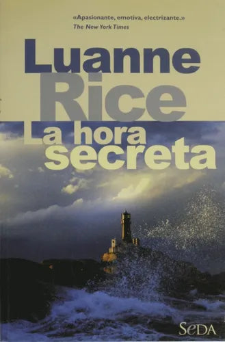 Libro usado en venta: La hora secreta de Luanne Rice; editorial Ediciones B impreso en 2004 realizamos envios a todo el mundo.1