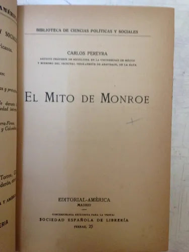Libro usado en venta: El mito de Monroe de Carlos Pereyra; editorial America realizamos envios a todo el mundo.1