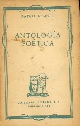 Libro usado en venta: Antologia Poetica (1924-1940) de Rafael Alberti; editorial Losada impreso en 1942 realizamos envios a todo el mundo.1
