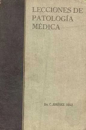 Libro usado en venta: Lecciones de patologia medica de Carlos Jimenez Diaz; editorial Cientifico - Medica impreso en 1948 envios a todo el mundo.1