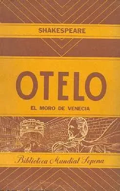 Libro usado en venta: Otelo, el moro de venecia de William Shakespeare; editorial Ramon Sopena impreso en 1945 realizamos envios a todo el mundo.1