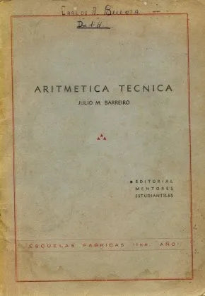 Libro usado en venta: Aritmetica tecnica de Julio M. Barreiro; editorial Mentores estudiantiles realizamos envios a todo el mundo.1