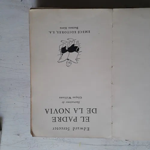 Libro usado en venta: El padre de la novia de Edward Streeter; editorial Emece impreso en 1950 realizamos envios a todo el mundo.1