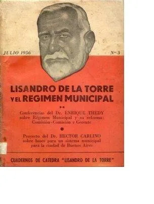 Libro usado en venta: Lisandro de la Torre y el regimen municipal de Hector Carlino - Enrique Thedy; Catedra Lisandro de la Torre impreso en 19561.1