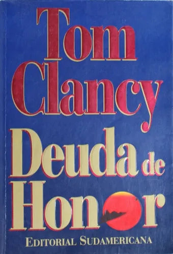 Libro usado en venta: Deuda de honor de Tom Clancy; editorial Sudamericana impreso en 1995 realizamos envios a todo el mundo.1