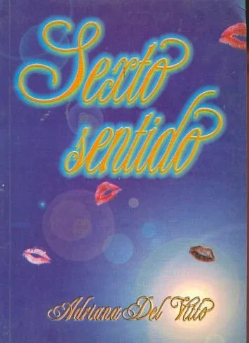 Libro usado en venta: Sexto sentido de Adriana Del Vitto; editorial El liberal impreso en 1998 realizamos envios a todo el mundo.1