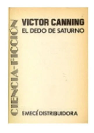 Libro usado en venta: El dedo de saturno de Victor Canning; editorial Emece impreso en 1975 realizamos envios a todo el mundo.1