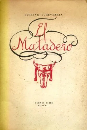 Libro usado en venta: El matadero de Esteban Echeverria; editorial Cina - Cina impreso en 1963 realizamos envios a todo el mundo.1