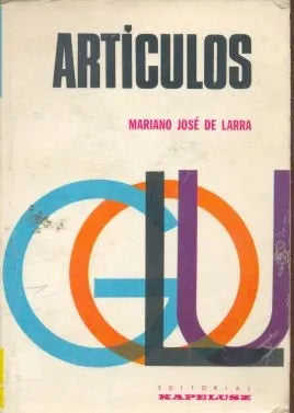 Libro usado en venta: Articulos de Mariano Jose de Larra; editorial Kapelusz impreso en 1967 realizamos envios a todo el mundo.1