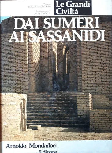 Libro usado en venta: Dai Sumero Ai Sassanidi de Lucienne Laroche; editorial Arnoldo Mondadori impreso en 1971 realizamos envios a todo el mundo.1