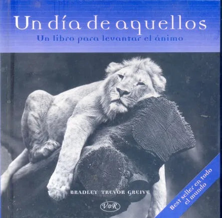 Libro usado en venta: Un dia de aquellos de Bradley Trevor Greive; editorial V & R impreso en 2002 realizamos envios a todo el mundo.1
