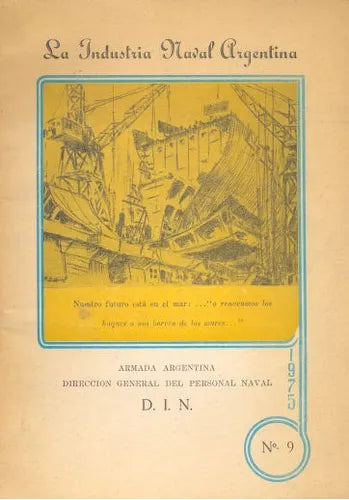 Libro usado en venta: La industria Naval Argentina de Juan Diego Valero; editorial Buenos Aires impreso en 1975 realizamos envios a todo el mundo.1