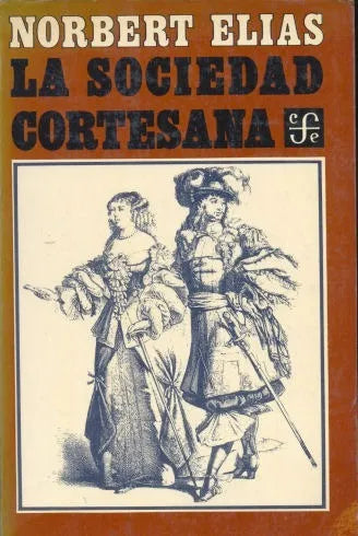 Libro usado en venta: La sociedad cortesana de Norbert Elias; editorial Fondo de Cultura Economica impreso en 1982 realizamos envios a todo el mundo.1