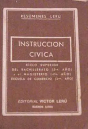 Libro usado en venta: Instruccion civica de Victor Leru; editorial Victor Leru impreso en 1972 realizamos envios a todo el mundo.1