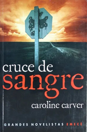 Libro usado en venta: Cruce de sangre de Caroline Carver; editorial Emecé impreso en 2001 realizamos envios a todo el mundo.1