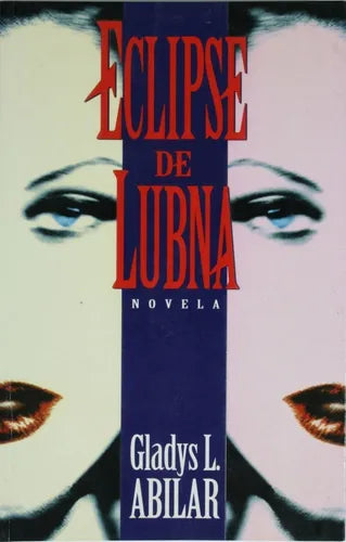 Libro usado en venta: Eclipse de Lubna de Gladys L. Abilar; editorial Atlántida impreso en 1997 realizamos envios a todo el mundo.1