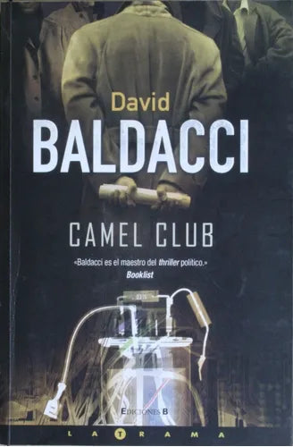 Libro usado en venta: Camel club de David Baldacci; editorial Ediciones B impreso en 2006 realizamos envios a todo el mundo.1