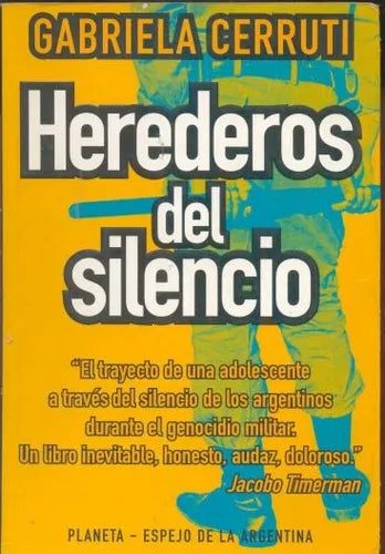 Libro usado en venta: Herederos del silencio de Gabriela Cerruti; editorial Planeta impreso en 1997 realizamos envios a todo el mundo.1