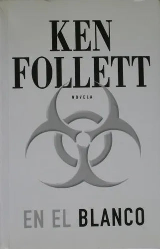 Libro usado en venta: En el blanco de Ken Follett; editorial Sudamericana impreso en 2005 realizamos envios a todo el mundo.1