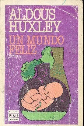 Libro usado en venta: Un mundo feliz de Aldous Huxley; editorial Plaza & Janes impreso en 1988 realizamos envios a todo el mundo.1