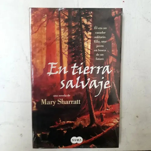 Libro usado en venta: En tierra salvaje de Mary Sharratt; editorial Suma realizamos envios a todo el mundo.1