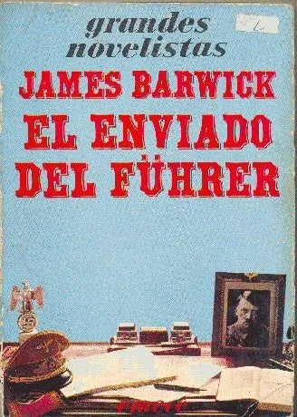 Libro usado en venta: El enviado del f?hrer de James Barwick; editorial Emece impreso en 1980 realizamos envios a todo el mundo.1