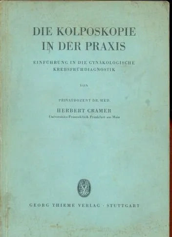 Libro usado en venta: Die Kolposkopie in der Praxis de Herbert Cramer; editorial Georg Thieme Verlag impreso en 1956 realizamos envios a todo el mundo.1